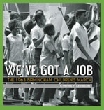 We've Got a Job